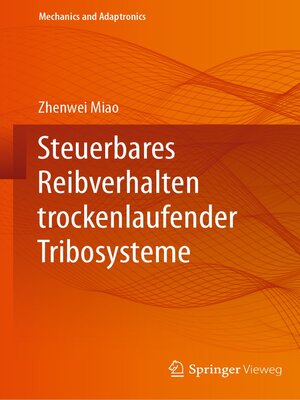 cover image of Steuerbares Reibverhalten trockenlaufender Tribosysteme